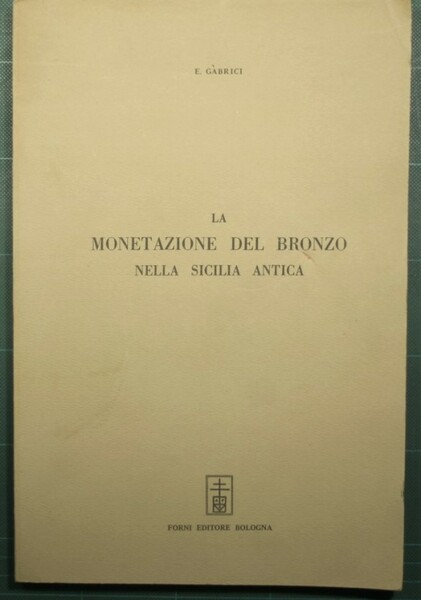 La monetazione del bronzo nella Sicilia antica