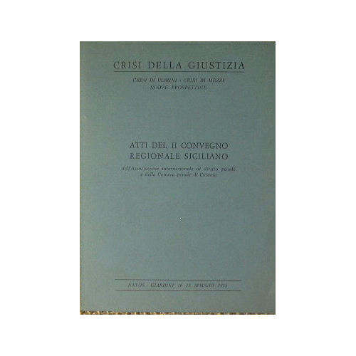 Crisi della giustizia Atti del II convegno regionale siciliano