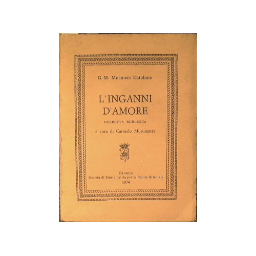 L'inganni d'amore.Operetta burlesca.