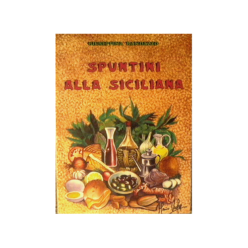 Spuntini alla siciliana.