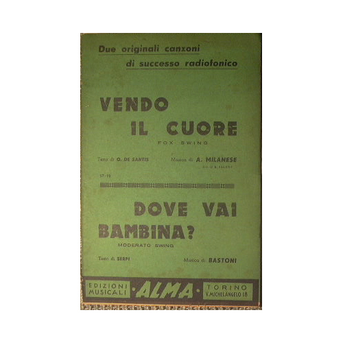 Vendo il cuore ( fox swing ) - Dove vai …