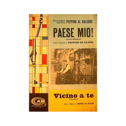 Paese mio ( valzer moderato ) - Vicino a te …
