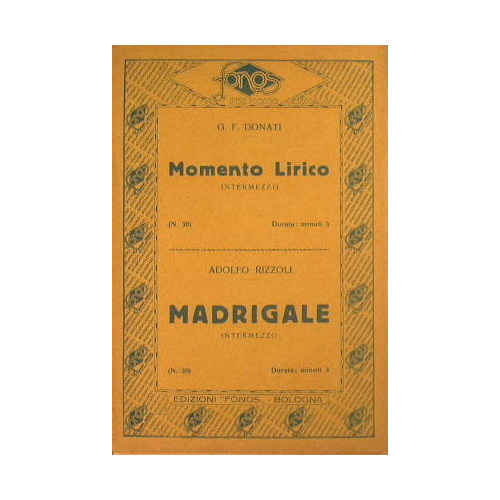 Momento Lirico ( intermezzo ) - Madrigale ( intermezzo )