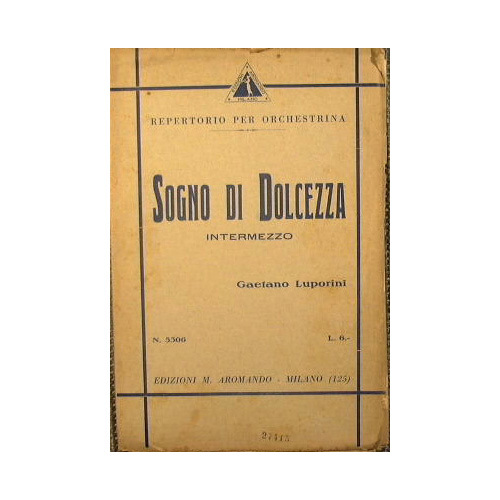 Sogno di Dolcezza ( intermezzo andante moderato )