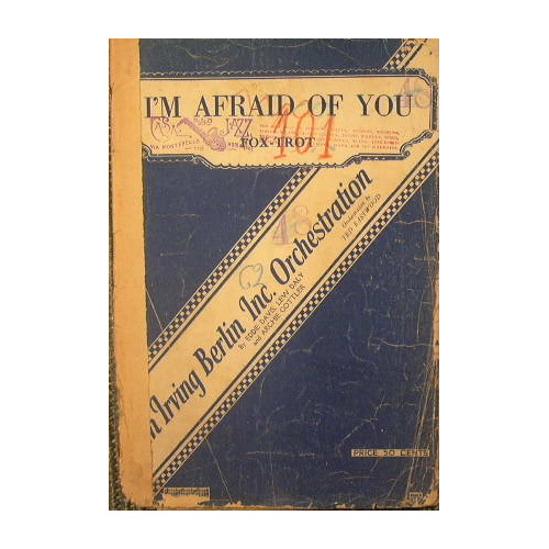 I'm Afraid of you ( fox trot )