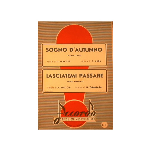 Sogno d'autunno + Lasciatemi passare