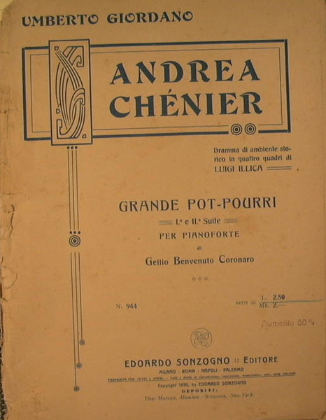 Andrea Chénier.Grande Pot-Pourri I.a e II.a Suite. Per Pianoforte