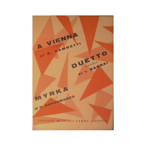 A Vienna + Duetto + Myrka