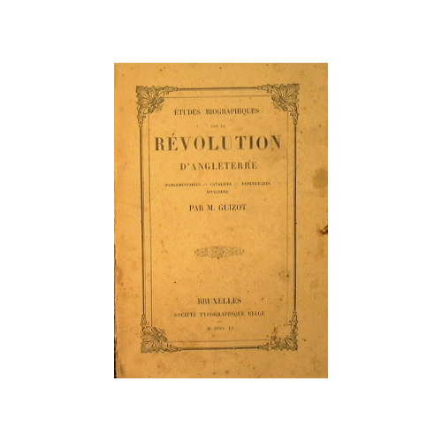 Etudes biographiques sur la revolution d'Angleterre