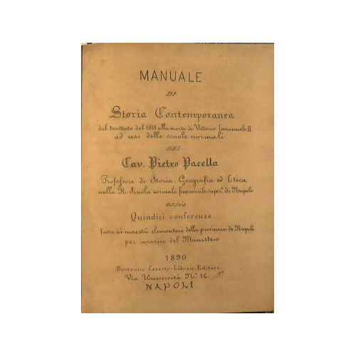 Manuale di Storia contemporanea dal trattato del 1815 alla morte …