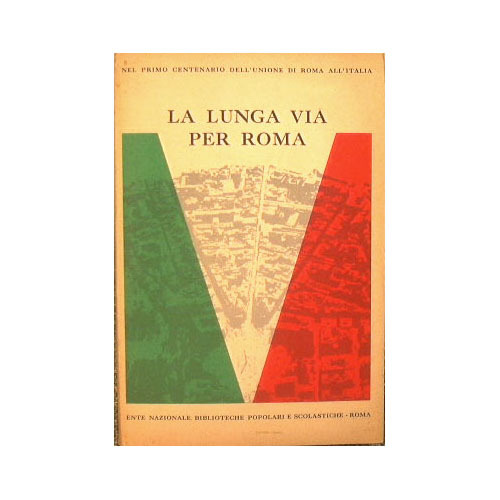 La lunga via per Roma