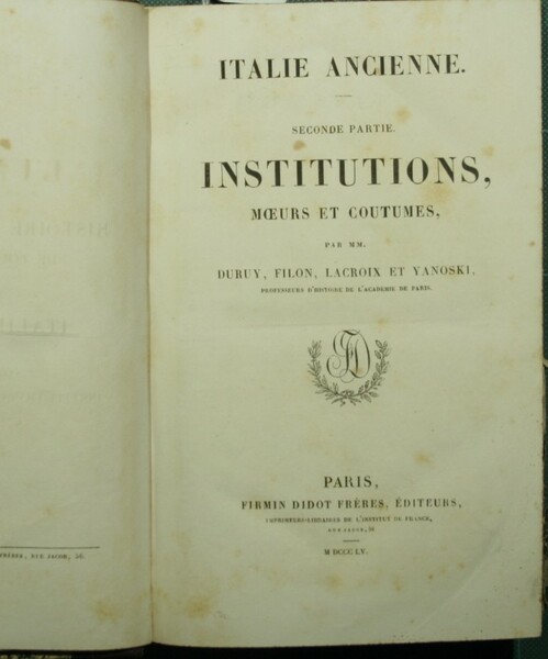 Italie ancienne. Seconde partie: Institutions, moeurs et coutumes