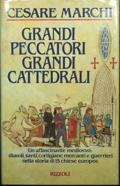 Grandi peccatori Grandi cattedrali