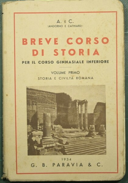 Breve corso di storia - Vol. I: Storia e civiltà …