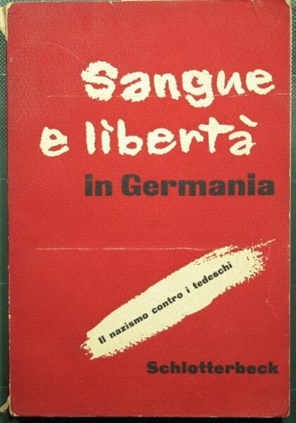 Sangue e libertà in Germania