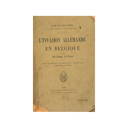 L'invasione allemande en Belgique. De Liège à l'Yser