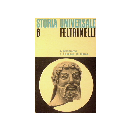 Il mondo mediterraneo nell'antichità. II: L'ellenismo e l'ascesa di Roma