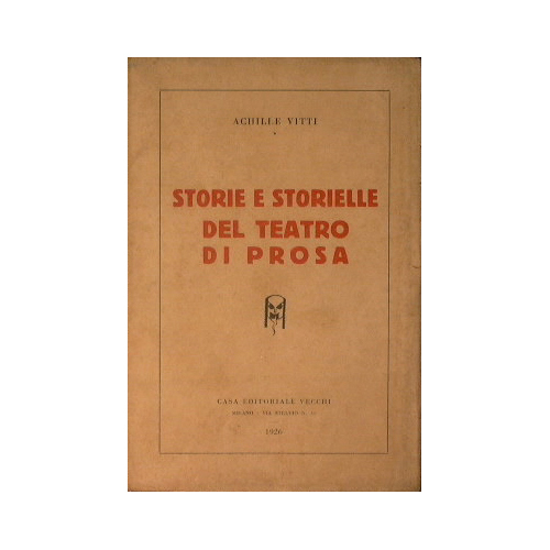 Storie e storielle del teatro in prosa