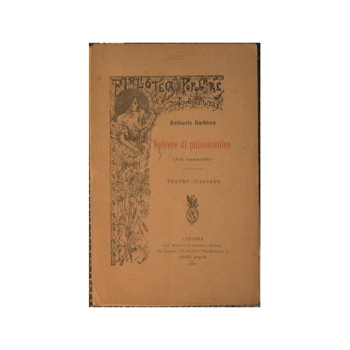 Polvere di palcoscenico (Note drammatiche) - Teatro Italiano vol. 1