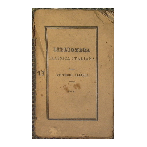 Tragedie di Vittorio Alfieri da Asti (Vol I) - Rosmunda …