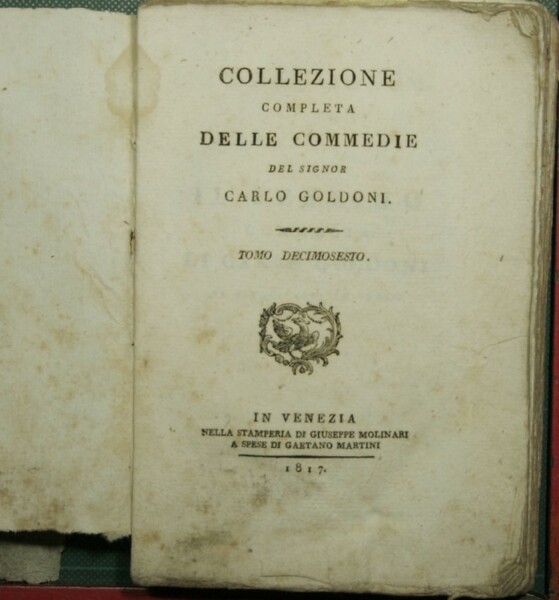 Collezione completa delle Commedie del signor Carlo Goldoni - Vol. …