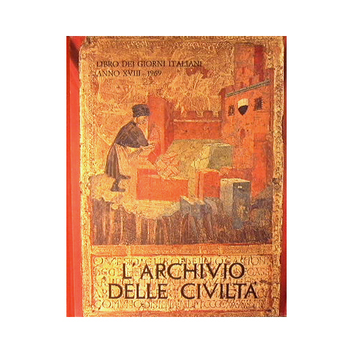 Libro dei giorni italiani. Anno XVIII-1969. L'Archivio delle Civiltà.