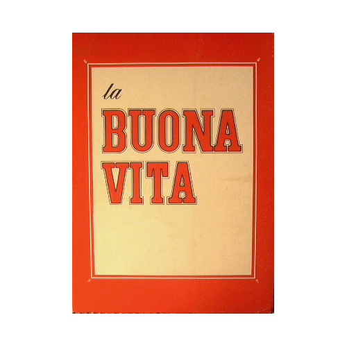 La buona vita