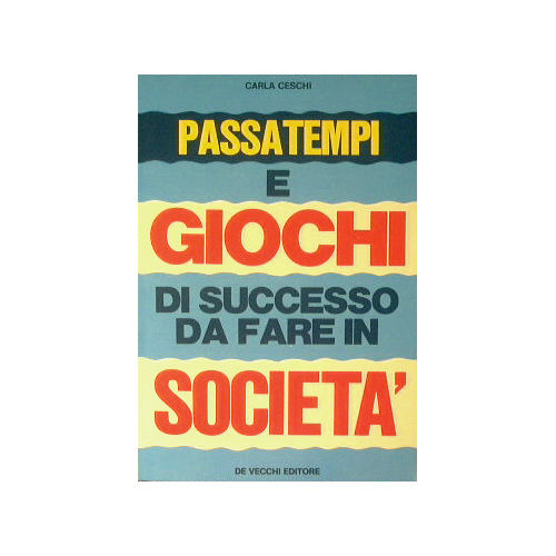 Passatempi e giochi di successo da fare in società