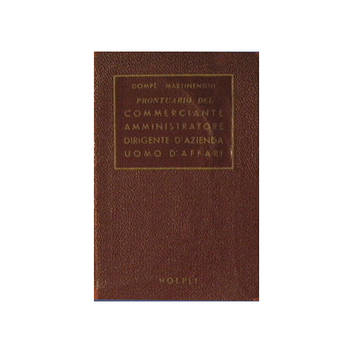 Prontuario del commerciante, dell'amministratore, del dirigente d'azienda e dell'uomo d'affari