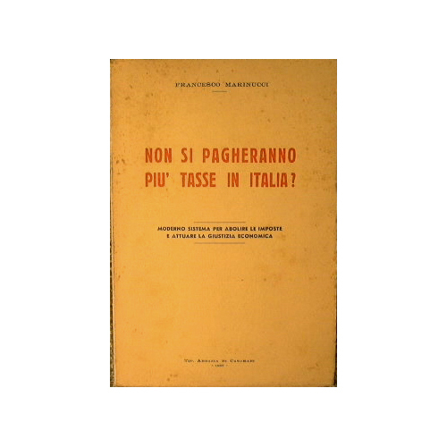 Non si pagheranno più tasse in Italia?