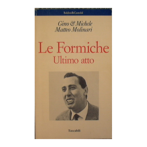 Le formiche. Ultimo atto