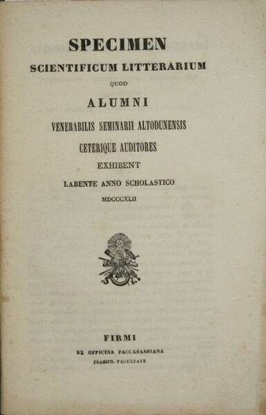 Specimen scientificum litterarium quod alumni Venerabilis seminarii altodunensis ceterique auditores …
