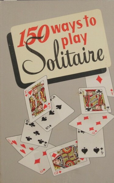 150 ways to play solitaire
