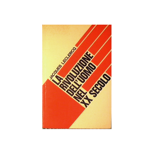 La rivoluzione dell'uomo nel XX secolo