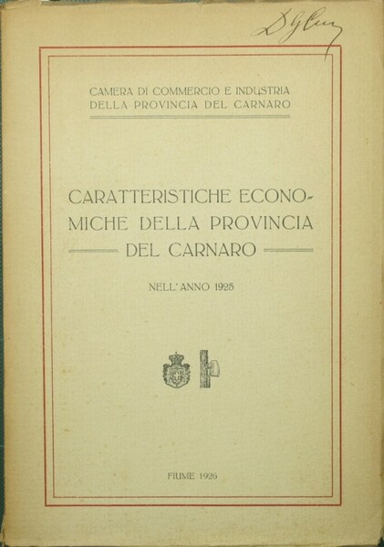 Caratteristiche economiche della provincia del Carnaro nell'anno 1925