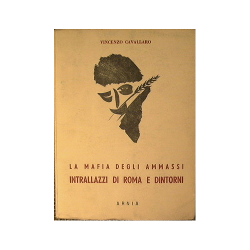 La Mafia degli ammassi. Intrallazzi di Roma e Dintorni