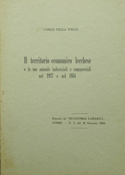 Il territorio economico lecchese e le sue aziende industriali e …