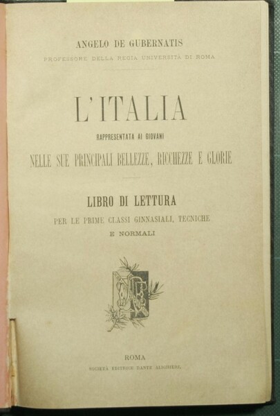 L'Italia rappresentata ai giovani nelle sue principali bellezze, ricchezze e …