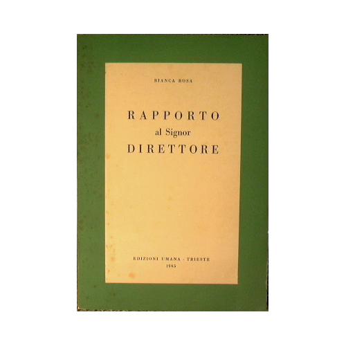 Rapporto al Signor Direttore