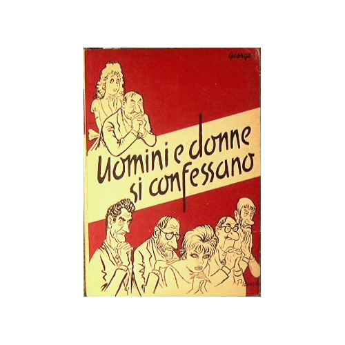 Uomini e donne si confessano