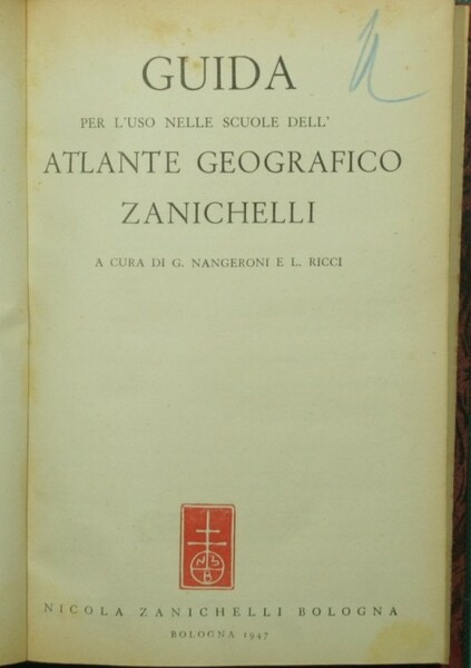 Guida per l'uso nelle scuole dell'Atlante geografico Zanichelli