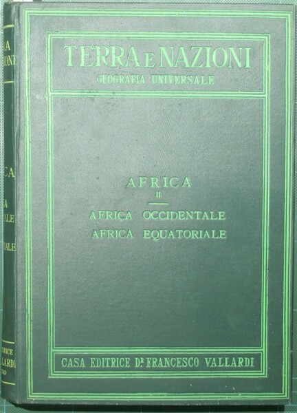 Terra e nazioni - Africa - Vol. II: Africa occidentale …