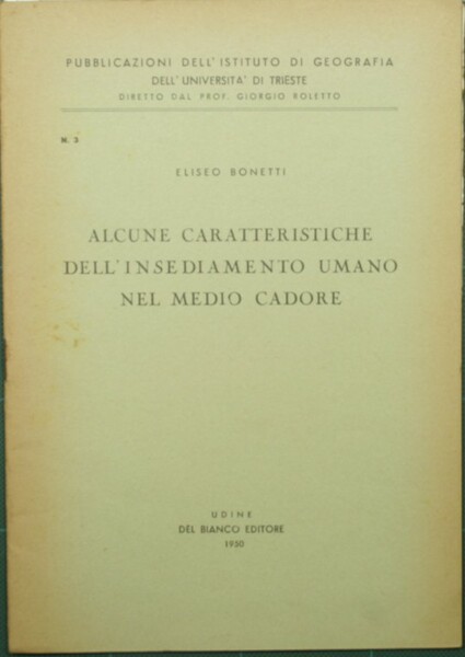 Alcune caratteristiche dell'insediamento umano nel Medio Cadore