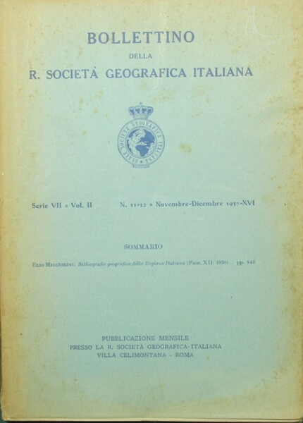 Bollettino della R. Società Geografica Italiana. Novembre-Dicembre 1937