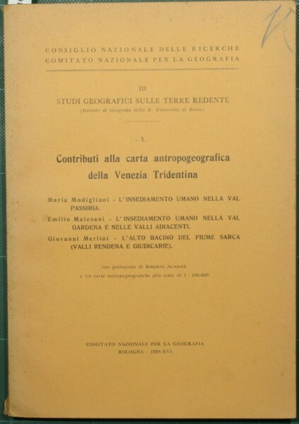 Contributi alla carta antropogeografica della Venezia Tridentina