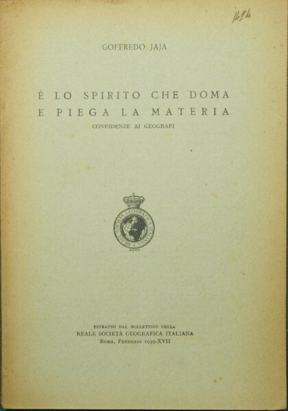 È lo spirito che doma e piega la materia