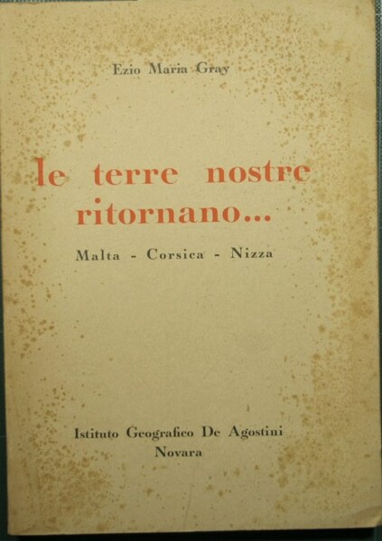 Le terre nostre ritornano…