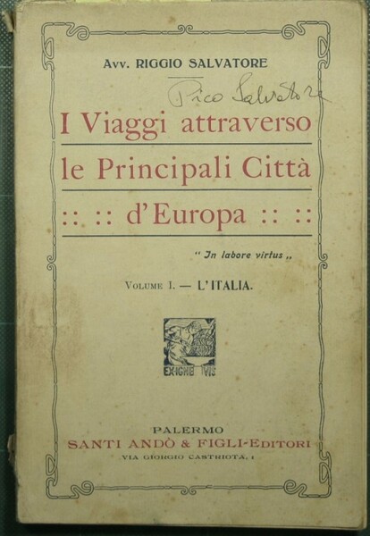 I viaggi attraverso le principali città d'Europa - Vol. I: …