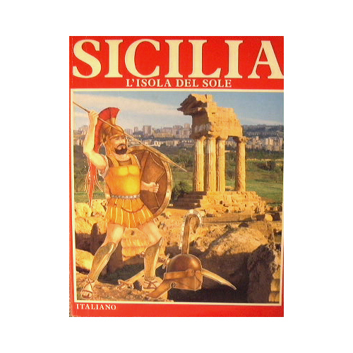 Sicilia - L'isola del sole