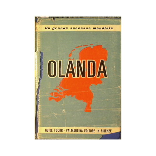 Olanda. Storia - Vita - Folclore e tutte le informazioni …
